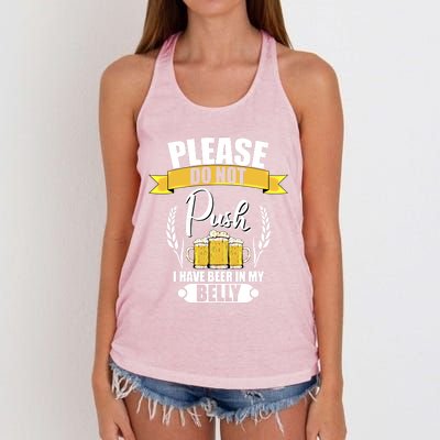 Please Do Not Push I Have Beer In My Belly Gift Women's Knotted Racerback Tank