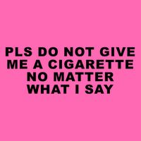 Please Do Not Give Me A Cigarette No Matter What I Say Funny Stripe Pom Pom Beanie