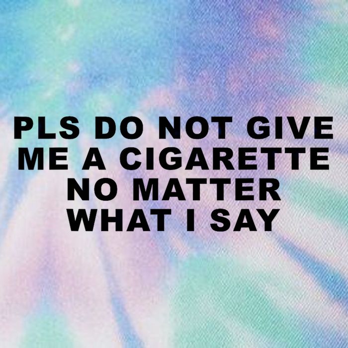 Please Do Not Give Me A Cigarette No Matter What I Say Funny Legacy Tie Dye Trucker Hat