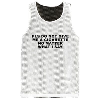 Please Do Not Give Me A Cigarette No Matter What I Say Funny Mesh Reversible Basketball Jersey Tank