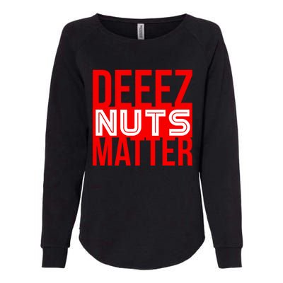 Patriotic Deez Nuts Matter Political Joke Black Lives Xmas Funny Gift Womens California Wash Sweatshirt