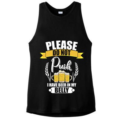 Please Do Not Push I Have Beer In My Belly Gift Ladies PosiCharge Tri-Blend Wicking Tank