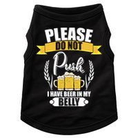 Please Do Not Push I Have Beer In My Belly Gift Doggie Tank