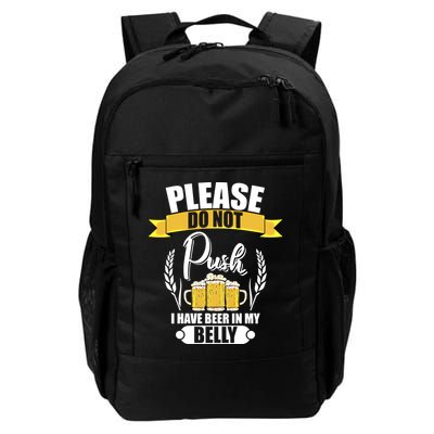 Please Do Not Push I Have Beer In My Belly Gift Backpack