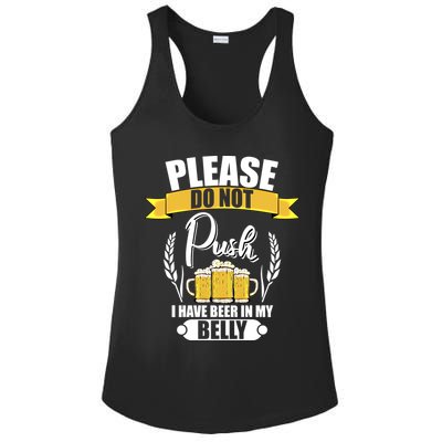 Please Do Not Push I Have Beer In My Belly Gift Ladies PosiCharge Competitor Racerback Tank