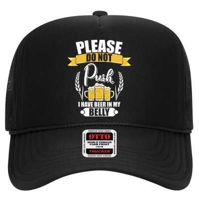 Please Do Not Push I Have Beer In My Belly Gift Trucker Hat