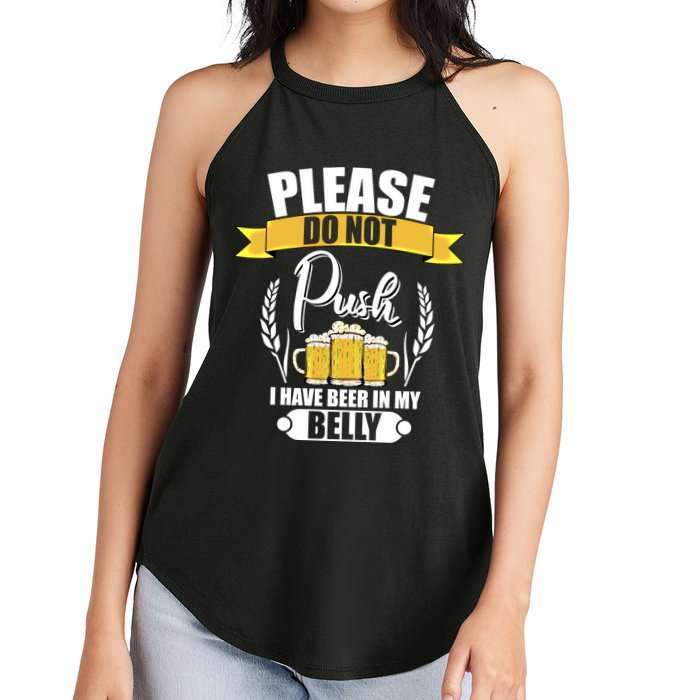 Please Do Not Push I Have Beer In My Belly Gift Women's Perfect Tri Rocker Tank