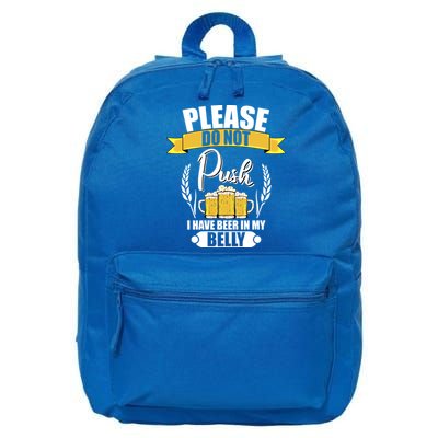 Please Do Not Push I Have Beer In My Belly Gift 16 in Basic Backpack