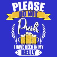 Please Do Not Push I Have Beer In My Belly Gift 16 in Basic Backpack