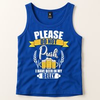 Please Do Not Push I Have Beer In My Belly Gift Tank Top