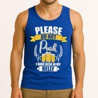 Please Do Not Push I Have Beer In My Belly Gift Tank Top