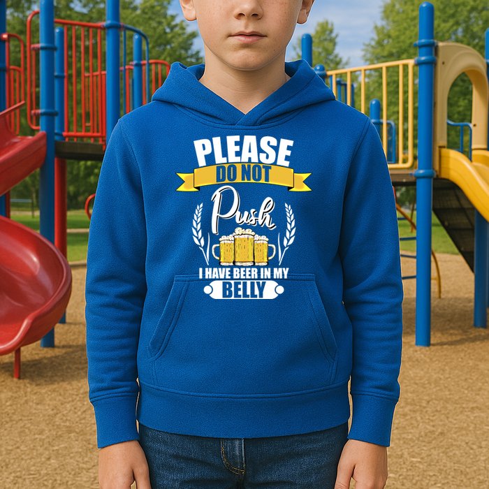 Please Do Not Push I Have Beer In My Belly Gift Kids Hoodie