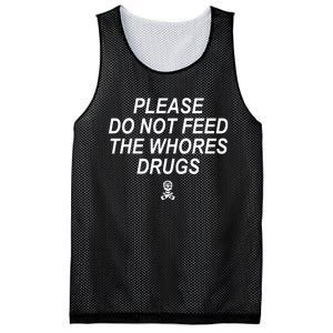 Please Do Not Feed The Whores Drugs Mesh Reversible Basketball Jersey Tank