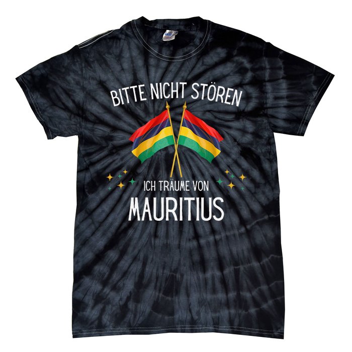 Please Do Not Disturb I Dream Of Mauritius Tie-Dye T-Shirt