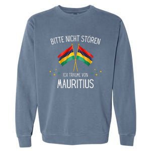 Please Do Not Disturb I Dream Of Mauritius Garment-Dyed Sweatshirt