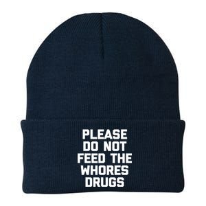 Please Do Not Feed The Whores Drugs Funny Sarcasm Quotes Knit Cap Winter Beanie