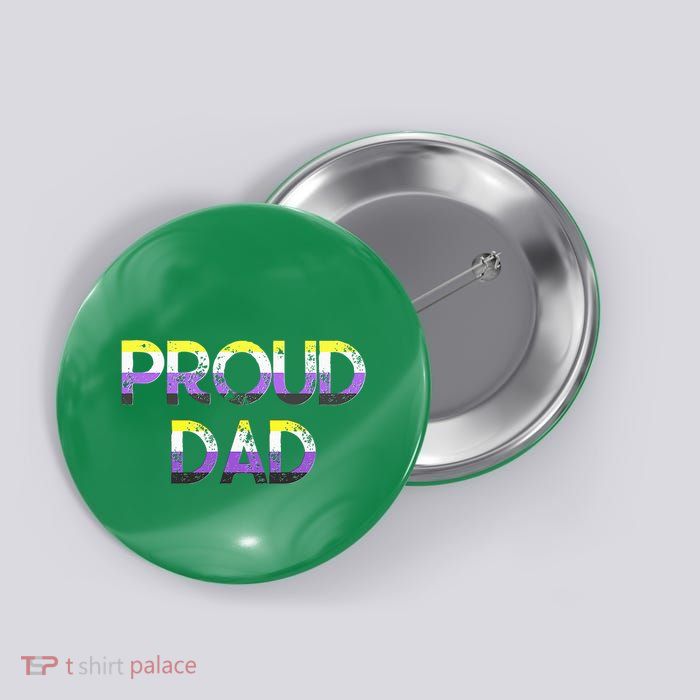 Proud Dad Non Binary Pride Flag Lgbt Fathers Day Button