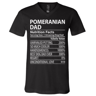 Pomeranian Dad Nutrition Facts Funny Pomeranian Dog Owner V-Neck T-Shirt