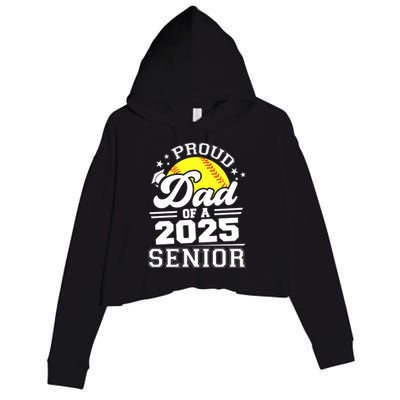 Proud Dad Of A 2025 Senior Grad 2025 Softball Gift Crop Fleece Hoodie