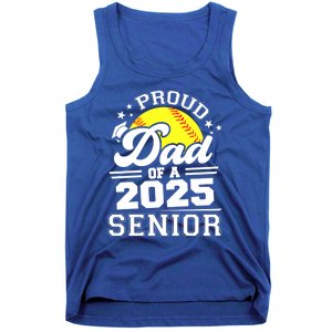 Proud Dad Of A 2025 Senior Grad 2025 Softball Gift Tank Top