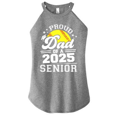 Proud Dad Of A 2025 Senior Grad 2025 Softball Gift Women's Perfect Tri Rocker Tank