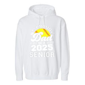 Proud Dad Of A 2025 Senior Grad 2025 Softball Gift Garment-Dyed Fleece Hoodie