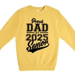 Proud Dad Of A 2025 Senior Grad Premium Crewneck Sweatshirt