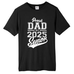 Proud Dad Of A 2025 Senior Grad Tall Fusion ChromaSoft Performance T-Shirt