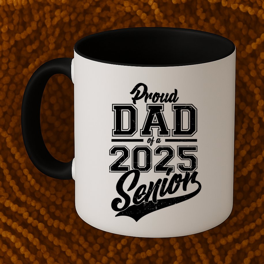 Proud Dad Of A 2025 Senior Grad Mug