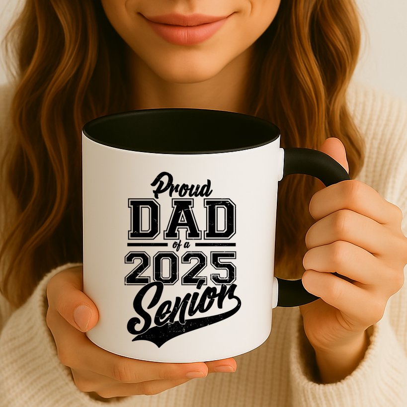 Proud Dad Of A 2025 Senior Grad Mug