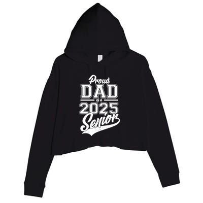 Proud Dad Of A 2025 Senior Grad Crop Fleece Hoodie