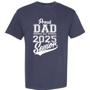 Proud Dad Of A 2025 Senior Grad Garment-Dyed Heavyweight T-Shirt