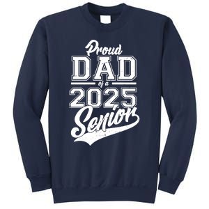 Proud Dad Of A 2025 Senior Grad Sweatshirt