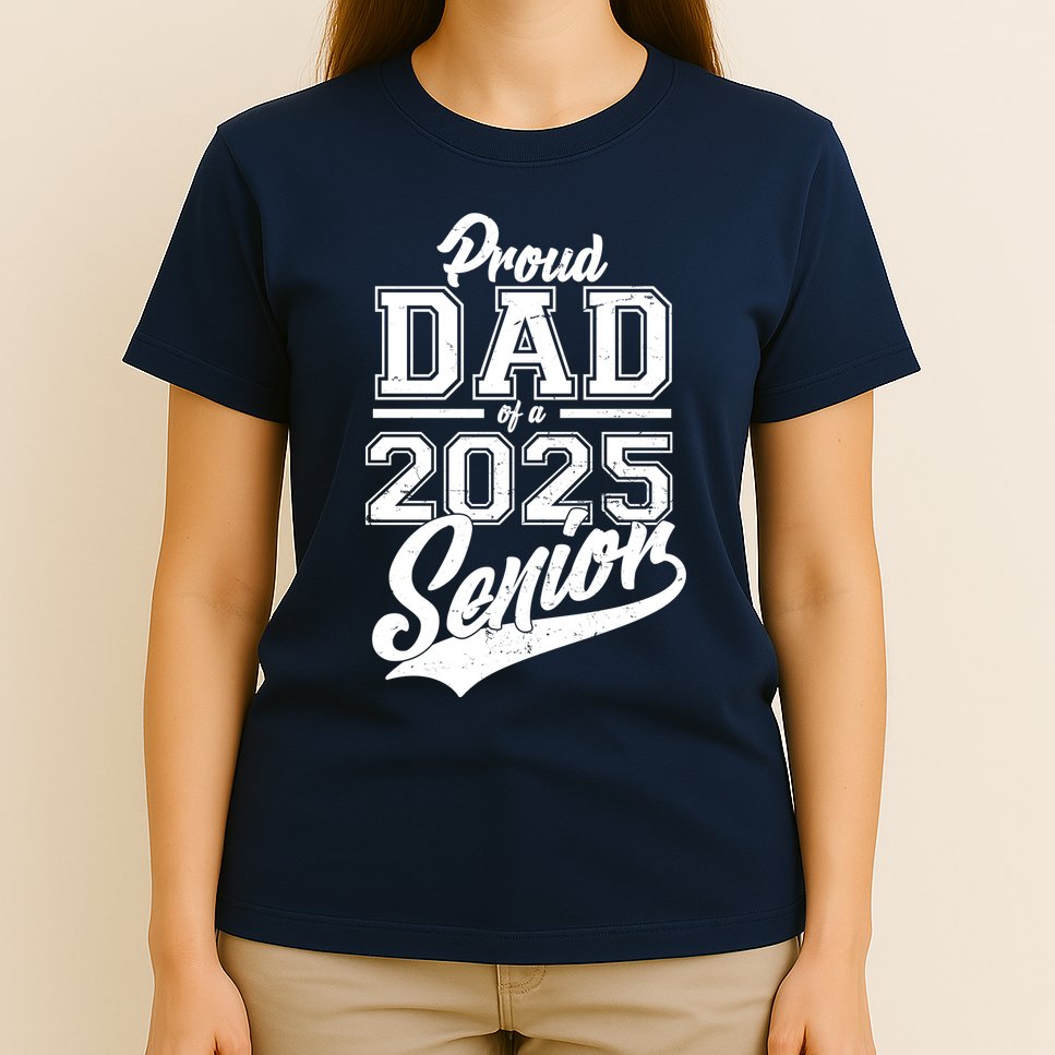 Proud Dad Of A 2025 Senior Grad T-Shirt