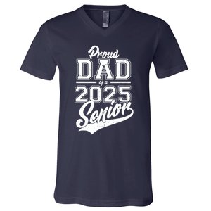 Proud Dad Of A 2025 Senior Grad V-Neck T-Shirt