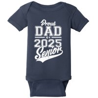 Proud Dad Of A 2025 Senior Grad Baby Bodysuit