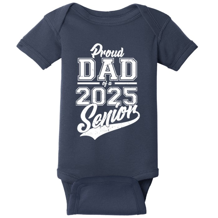 Proud Dad Of A 2025 Senior Grad Baby Bodysuit