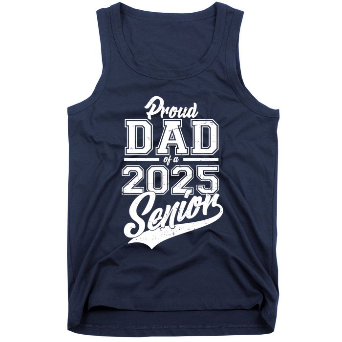 Proud Dad Of A 2025 Senior Grad Tank Top