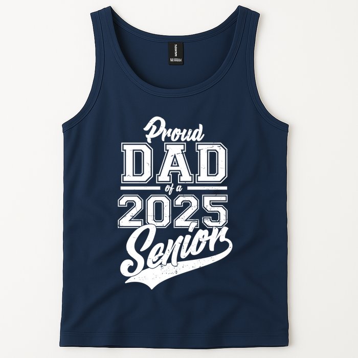 Proud Dad Of A 2025 Senior Grad Tank Top