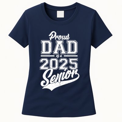 Proud Dad Of A 2025 Senior Grad Womens T-Shirt
