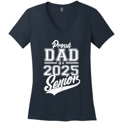 Proud Dad Of A 2025 Senior Grad Women's V-Neck T-Shirt