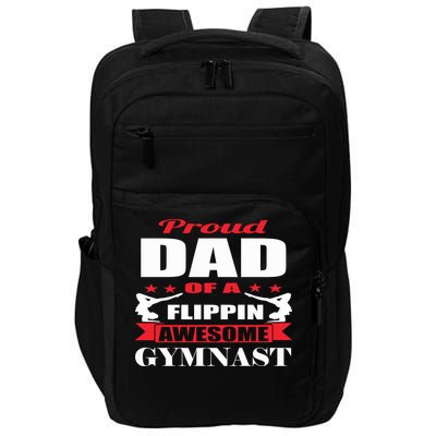 Proud Dad Of A Flippin Awesome Gymnast Gymnastics Dad Funny Gift Impact Tech Backpack