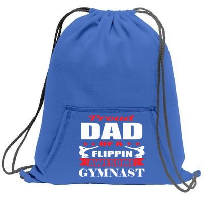 Proud Dad Of A Flippin Awesome Gymnast Gymnastics Dad Funny Gift Sweatshirt Cinch Pack Bag