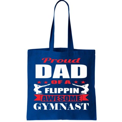 Proud Dad Of A Flippin Awesome Gymnast Gymnastics Dad Funny Gift Tote Bag