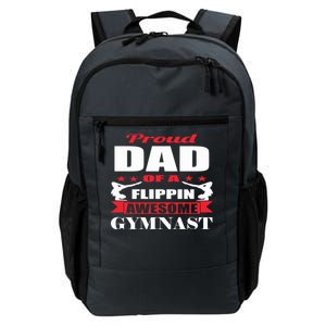 Proud Dad Of A Flippin Awesome Gymnast Gymnastics Dad Funny Gift Daily Commute Backpack