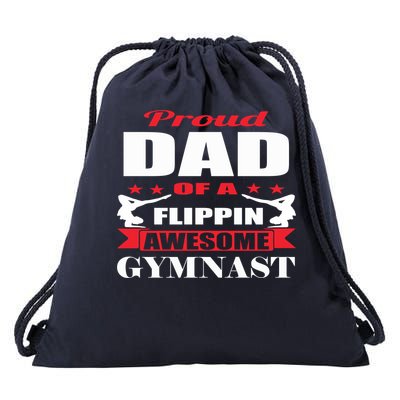 Proud Dad Of A Flippin Awesome Gymnast Gymnastics Dad Funny Gift Drawstring Bag