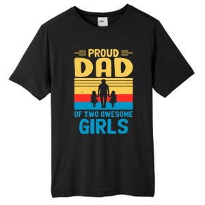 Proud Dad Of Two Awesome Girl I Dad Tall Fusion ChromaSoft Performance T-Shirt