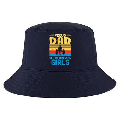 Proud Dad Of Two Awesome Girl I Dad Cool Comfort Performance Bucket Hat