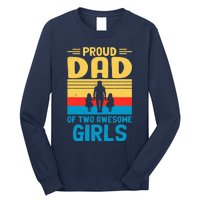 Proud Dad Of Two Awesome Girl I Dad Long Sleeve Shirt