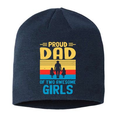 Proud Dad Of Two Awesome Girl I Dad Sustainable Beanie